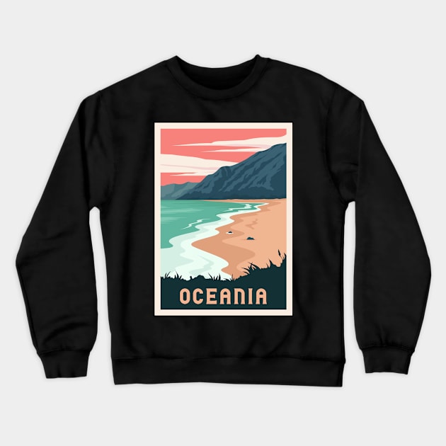 Oceania vacation poster Crewneck Sweatshirt by NeedsFulfilled